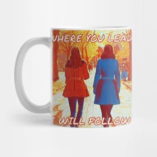 Girls Walking in Autumn V - Where You Lead I Will Follow Mug